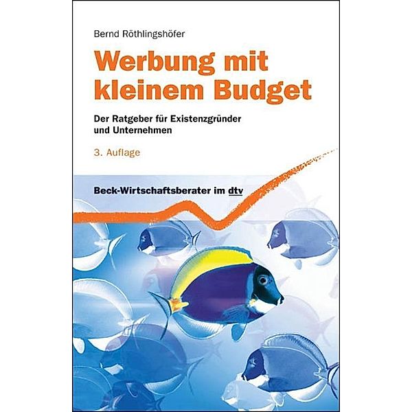 Werbung mit kleinem Budget, Bernd Röthlingshöfer