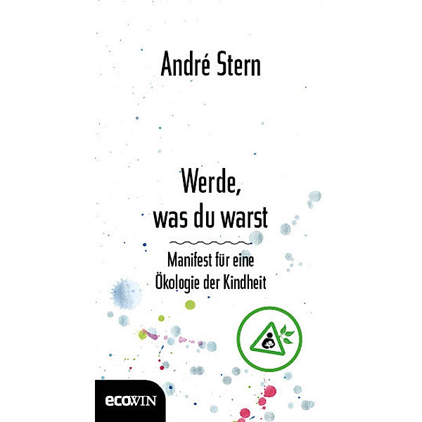 Werde, was du warst, André Stern