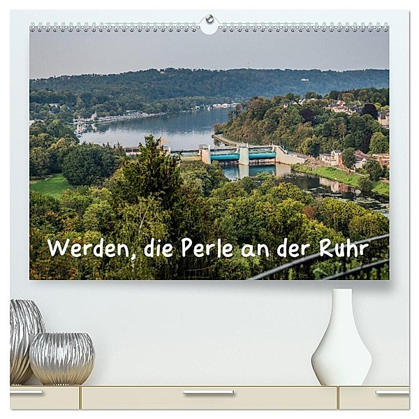 Werden, die Perle an der Ruhr (hochwertiger Premium Wandkalender 2024 DIN A2 quer), Kunstdruck in Hochglanz, Rolf Hitzbleck