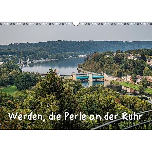 Werden, die Perle an der Ruhr (Wandkalender 2020 DIN A3 quer), Rolf Hitzbleck