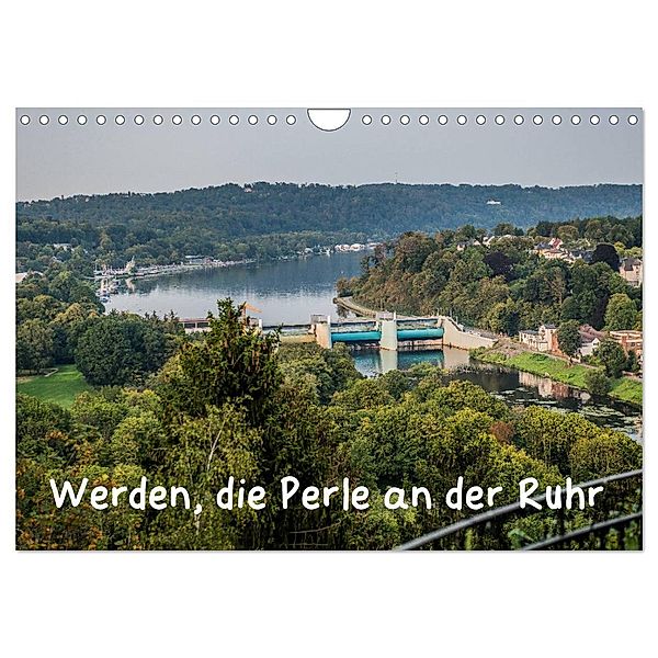 Werden, die Perle an der Ruhr (Wandkalender 2024 DIN A4 quer), CALVENDO Monatskalender, Rolf Hitzbleck