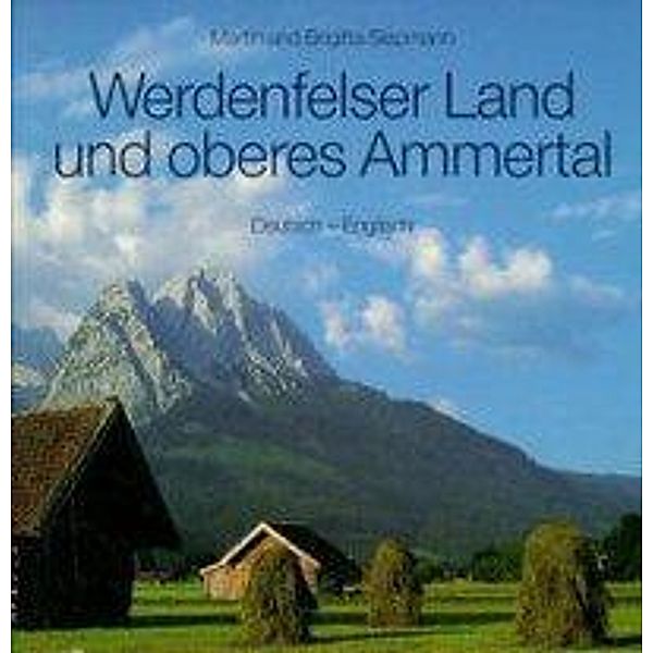 Werdenfelser Land und oberes Ammertal, Martin Siepmann, Brigitta Siepmann