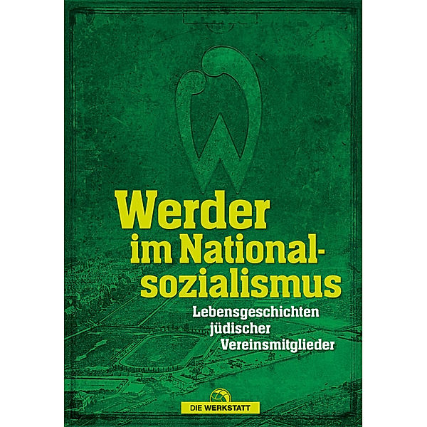 Werder im Nationalsozialismus, Sabine Pamperrien, Marcus Meyer, Thomas Hafke, Fabian Ettrich, Lukas Bracht, Dirk Harms, Carina Knapp-Kluge