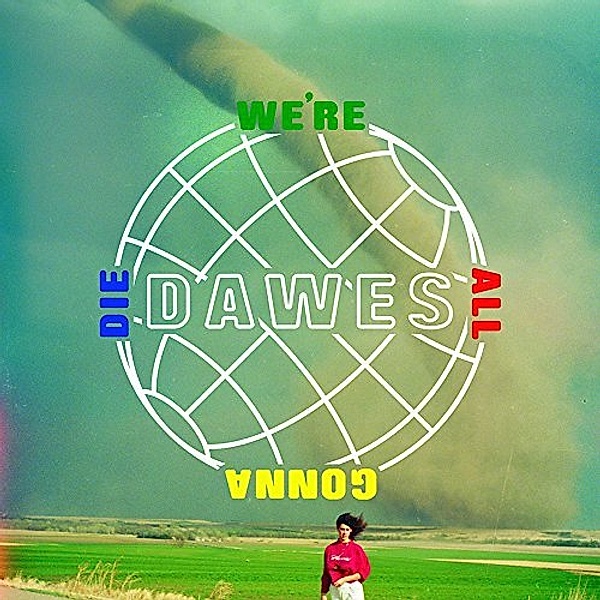 We're All Gonna Die, Dawes