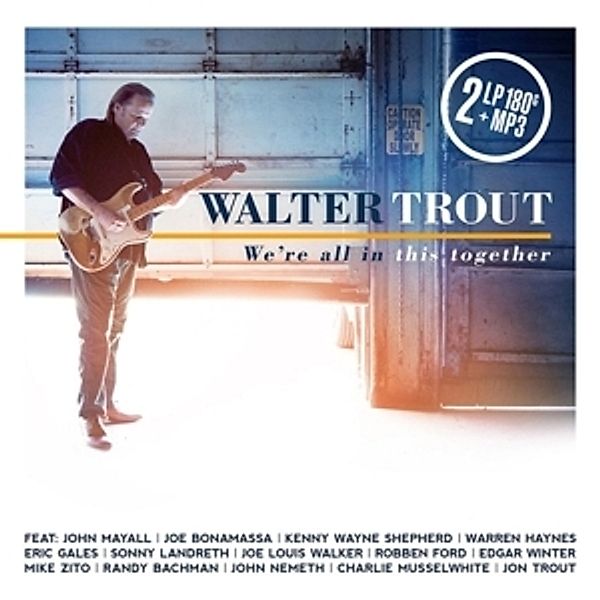 We're All In This Together (2 LPs, 180g Gatefold + mp3) (Vinyl), Walter Trout