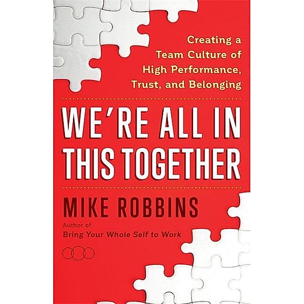 We're All in This Together, Mike Robbins