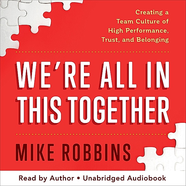 We're All in This Together, Mike Robbins