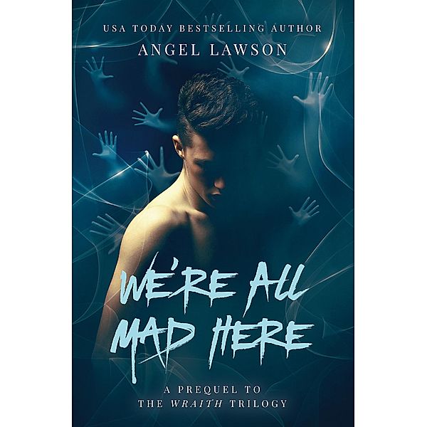 We're All Mad Here (Crossing Realms) / Crossing Realms, Angel Lawson