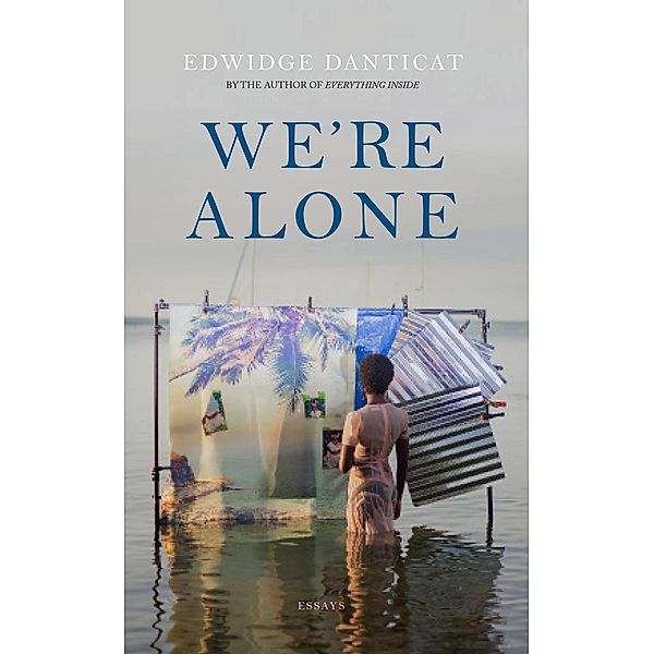 We're Alone, Edwidge Danticat