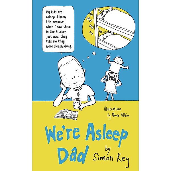 We're Asleep, Dad, Simon Key