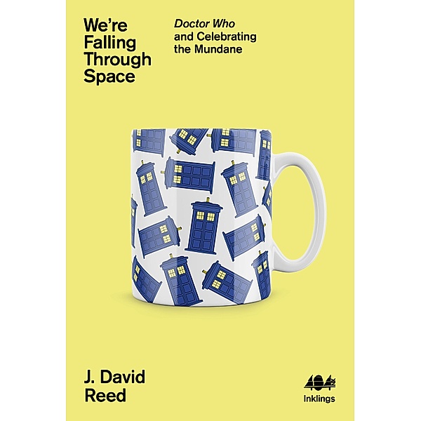 We're Falling Through Space / Inklings Bd.17, J. David Reed
