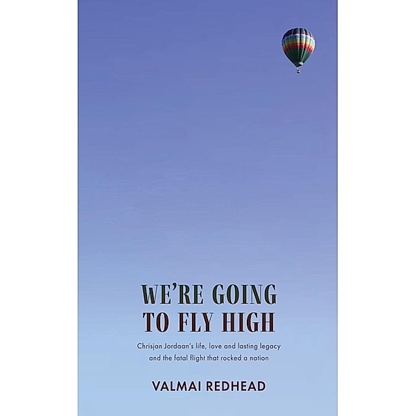 We're Going to Fly High, Valmai Redhead