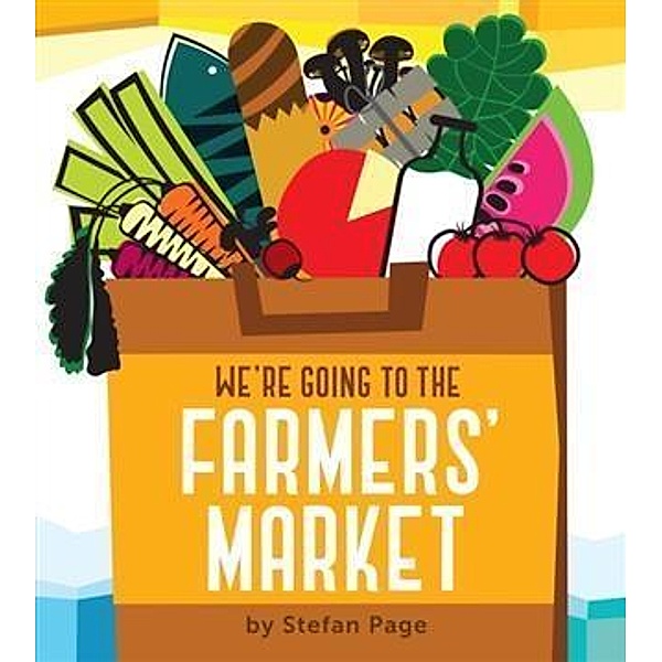 We're Going to the Farmers' Market, Stefan Page