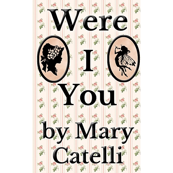 Were I You, Mary Catelli