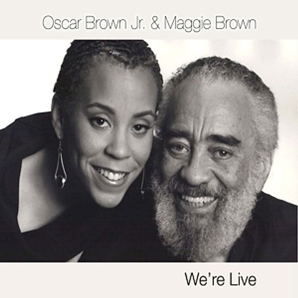 We'Re Live, Oscar Brown, Maggie Brown