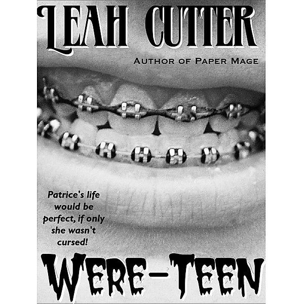 Were-Teen / Knotted Road Press, Leah Cutter