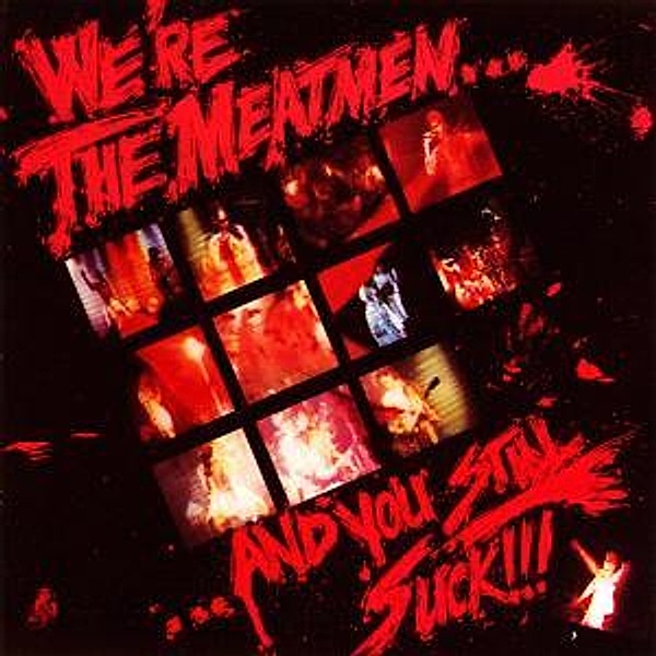 We'Re The Meatmen..., Meatmen
