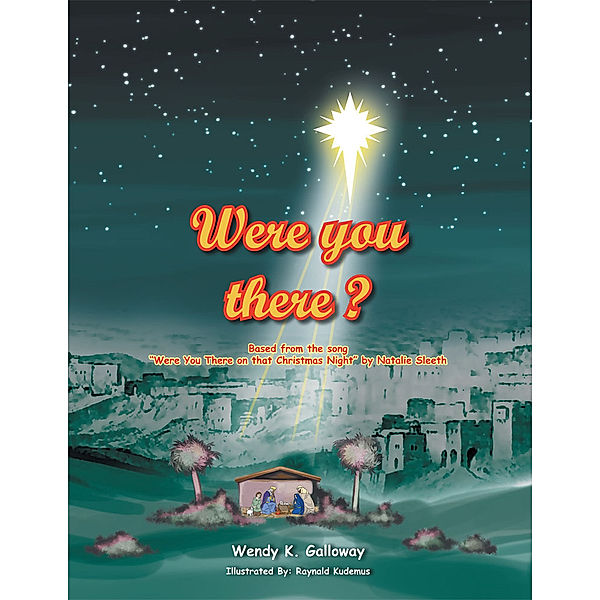 Were You There?, Wendy K. Galloway