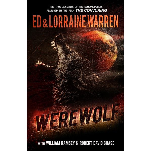 Werewolf: A True Story of Demonic Possession / Ed & Lorraine Warren Bd.5, Ed Warren, Lorraine Warren, Robert David Chase, William Ramsey