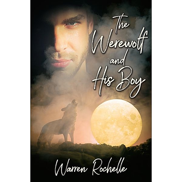 Werewolf and His Boy / JMS Books LLC, Warren Rochelle