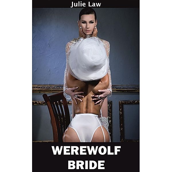 Werewolf Bride, Julie Law