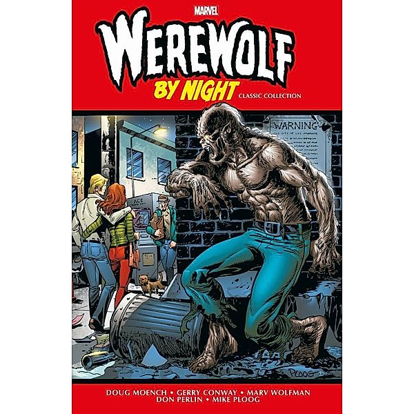 Werewolf by Night Classic Collection, Gerry Conway, Mike Ploog, Roy Thomas, Jean Thomas, Doug Moench, Marv Wolfman, Don Perlin, und weitere