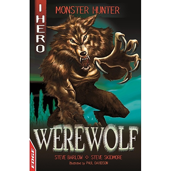 Werewolf / EDGE: I HERO: Monster Hunter Bd.5, Steve Skidmore, Steve Barlow