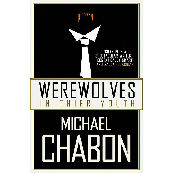 Werewolves in Their Youth, Michael Chabon