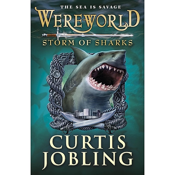 Wereworld: Storm of Sharks (Book 5) / Wereworld Bd.5, Curtis Jobling
