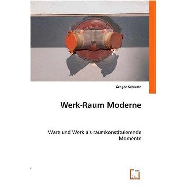 Werk-Raum Moderne, Gregor Schlatte