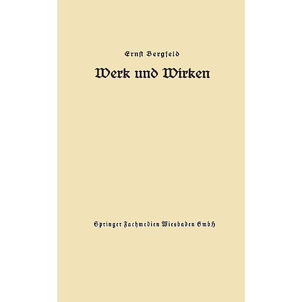 Werk und Wirken, Ernst Bergfeld
