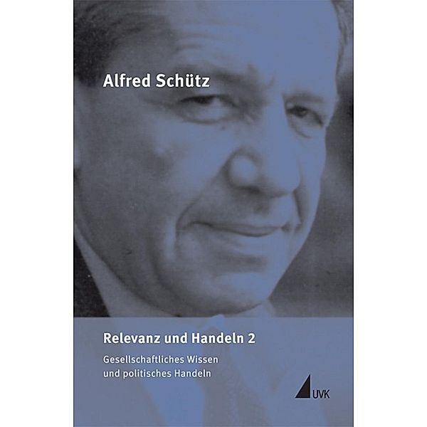 Werkausgabe (ASW): Bd.6/2 Relevanz und Handeln, Alfred Schütz