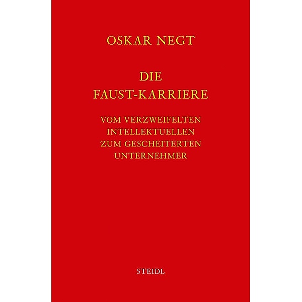 Werkausgabe: Bd.14 Die Faust-Karriere, Oskar Negt