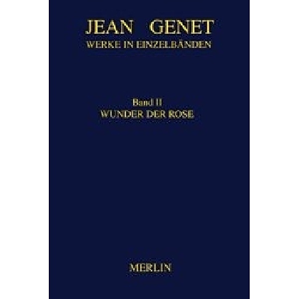 Werkausgabe: BD 2 Genet, Jean, Jean Genet