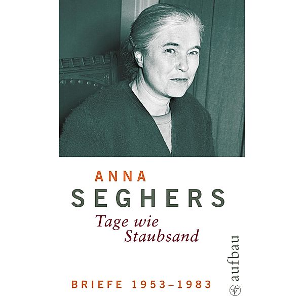 Werkausgabe: Bd.5/2 Briefe 1953-1983, Anna Seghers