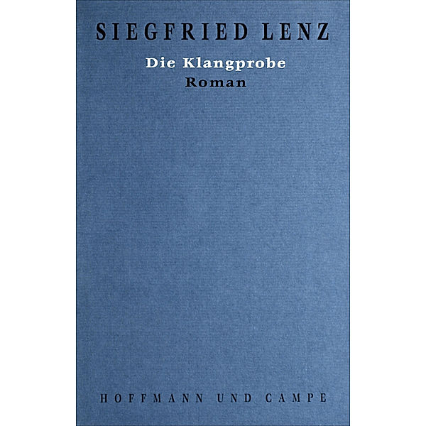 Werkausgabe in Einzelbänden / Die Klangprobe, Siegfried Lenz