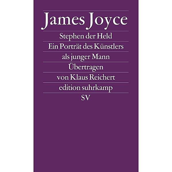 Werkausgabe in sechs Bänden in der edition suhrkamp. Ein Porträt des Künstlers als junger Mann, James Joyce