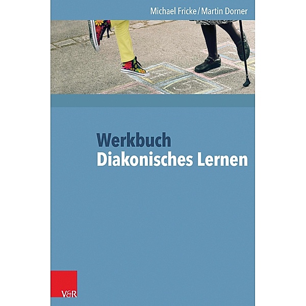 Werkbuch Diakonisches Lernen, Michael Fricke, Martin Dorner