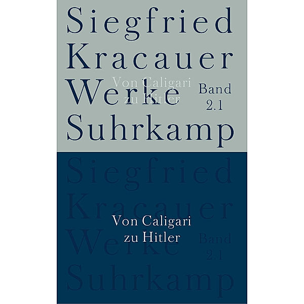 Werke / 2.1 / Von Caligari zu Hitler, Siegfried Kracauer