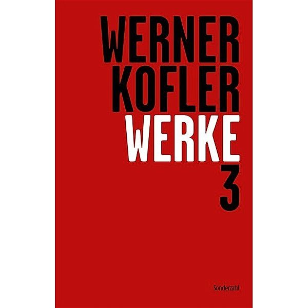 Werke 3, Werner Kofler