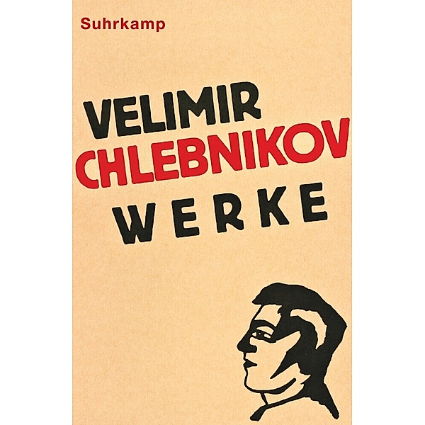 Werke, Velimir Chlebnikov