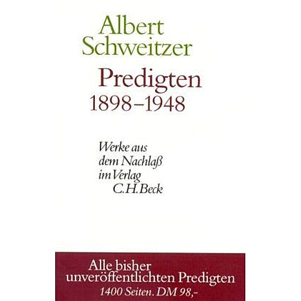 Werke aus dem Nachlaß: Predigten 1898-1948, Albert Schweitzer