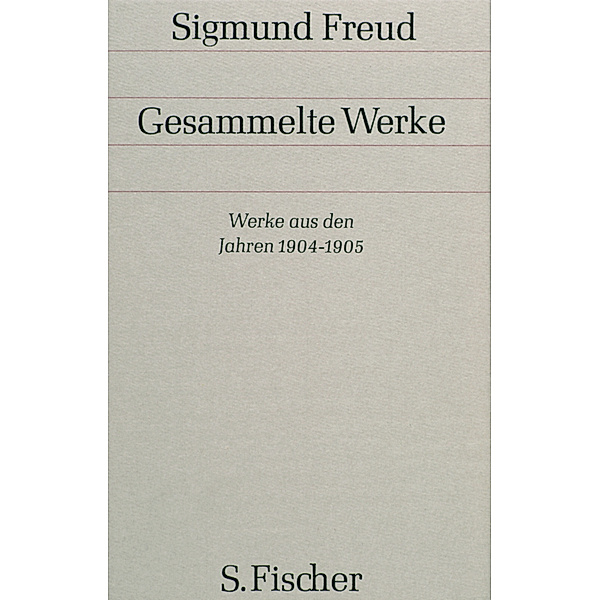 Werke aus den Jahren 1904/05, Sigmund Freud