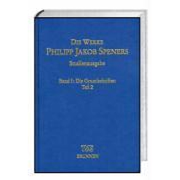 Werke.: Bd. 1/2 Spener, P: Werke 1/2, Philipp Jacob Spener