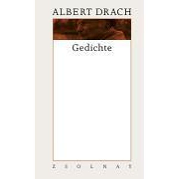 Werke: Bd.10 Gedichte, Albert Drach