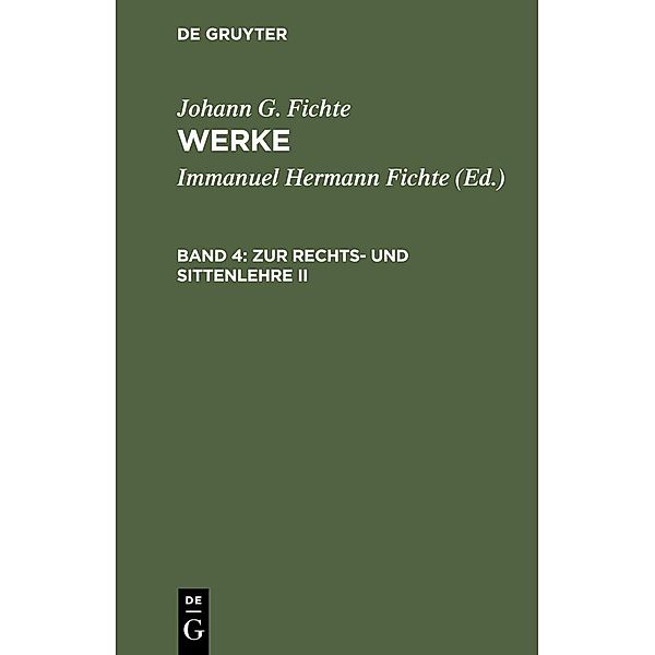 Werke Bd 4, Johann Gottlieb Fichte