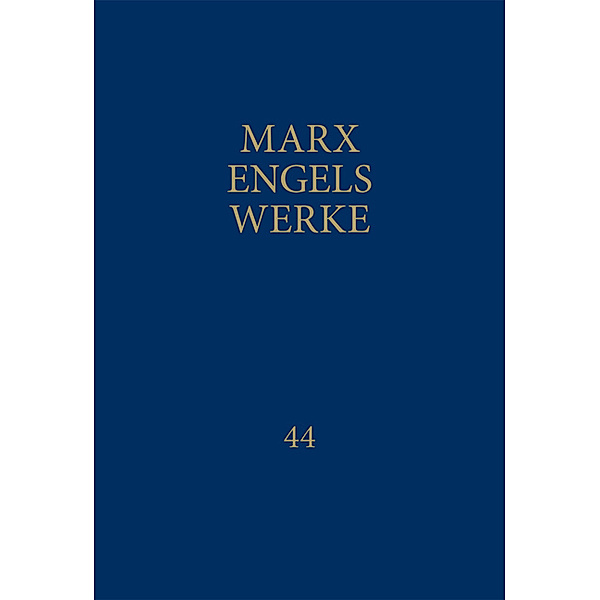 Werke.Bd.44, Karl Marx