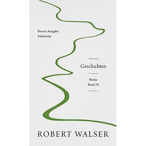 Werke. Berner Ausgabe..10, Robert Walser