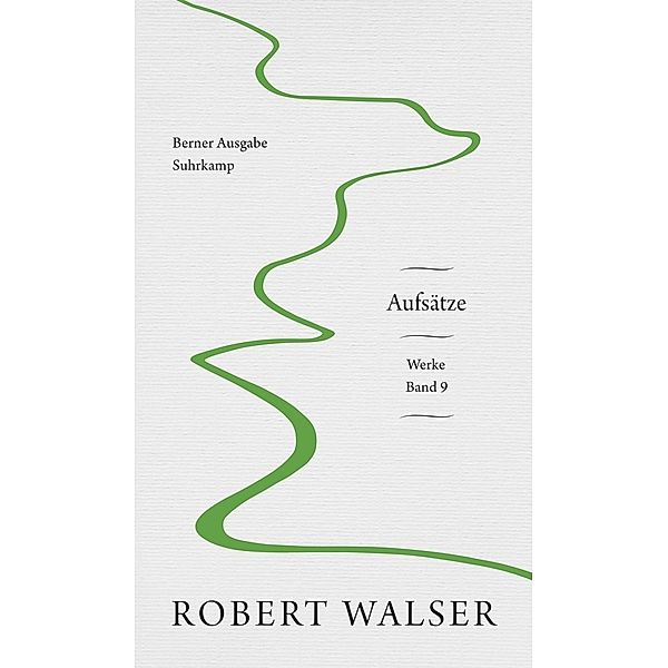 Werke. Berner Ausgabe..9, Robert Walser