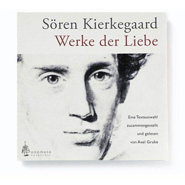 Werke der Liebe, 1 Audio-CD, Søren Kierkegaard